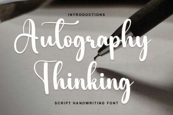 Autography Thinking: A Playful Script Font for Branding Projects