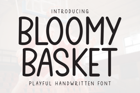 Bloomy Basket: The Playful Typeface for Clearer Campaign Visuals