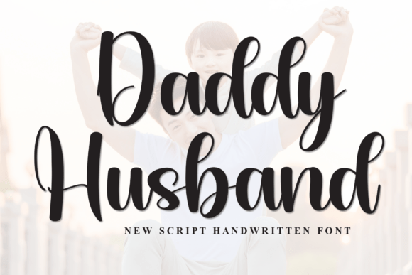 Daddy Husband: A Modern Script Font for Editorial Design