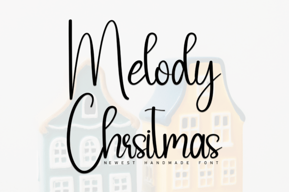 Melody Chrsitmas: A Handwritten Font for Digital Branding