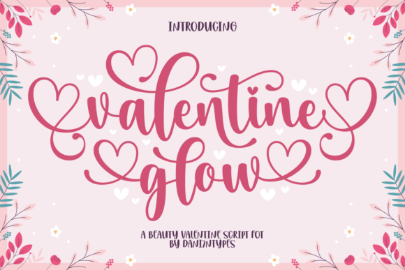 Valentine Glow: A Romantic Script Font for Warm Brand Identities